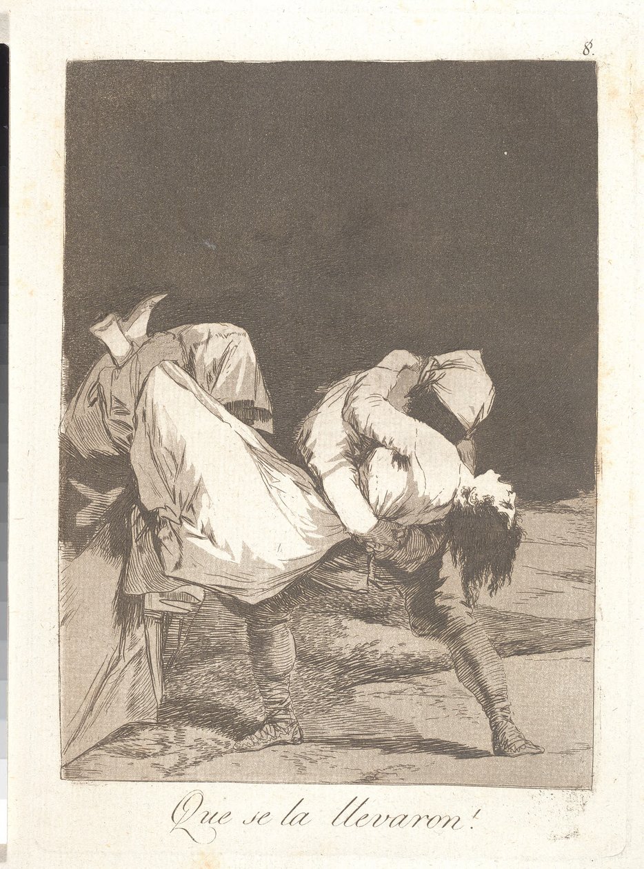 Und sie schleppen sie weg von Francisco de Goya