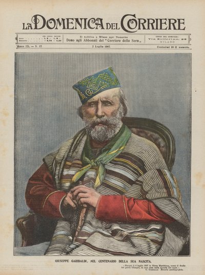 Giuseppe Garibaldi, zum hundertsten Jahrestag seiner Geburt von Achille Beltrame