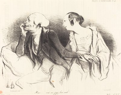 Henri!... Sie beurteilen mich sehr schlecht!... von Honoré Daumier