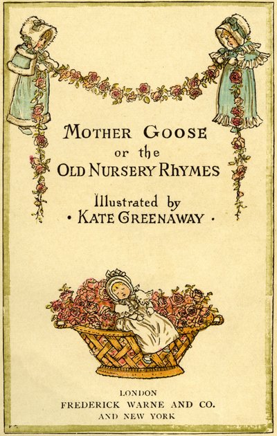 Mother Goose oder die von Kate Greenaway