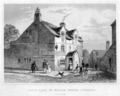 Geburtsort von William Roscoe, Liverpool, Lancashire, 19. Jahrhundert von Unbekannt