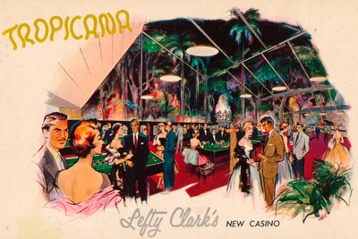 Tropicana - Lefty Clarks neues Casino von Unbekannt