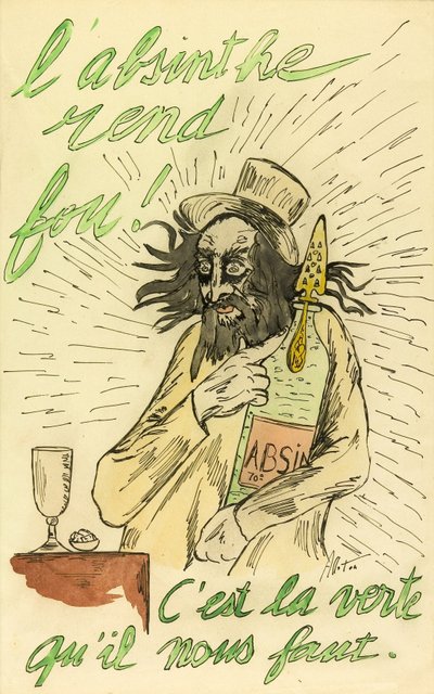Der Absinth macht verrückt! von Unbekannter Künstler