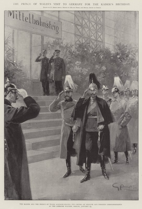 Der Besuch des Prinzen von Wales in Deutschland zum Geburtstag des Kaisers von G.S. Amato